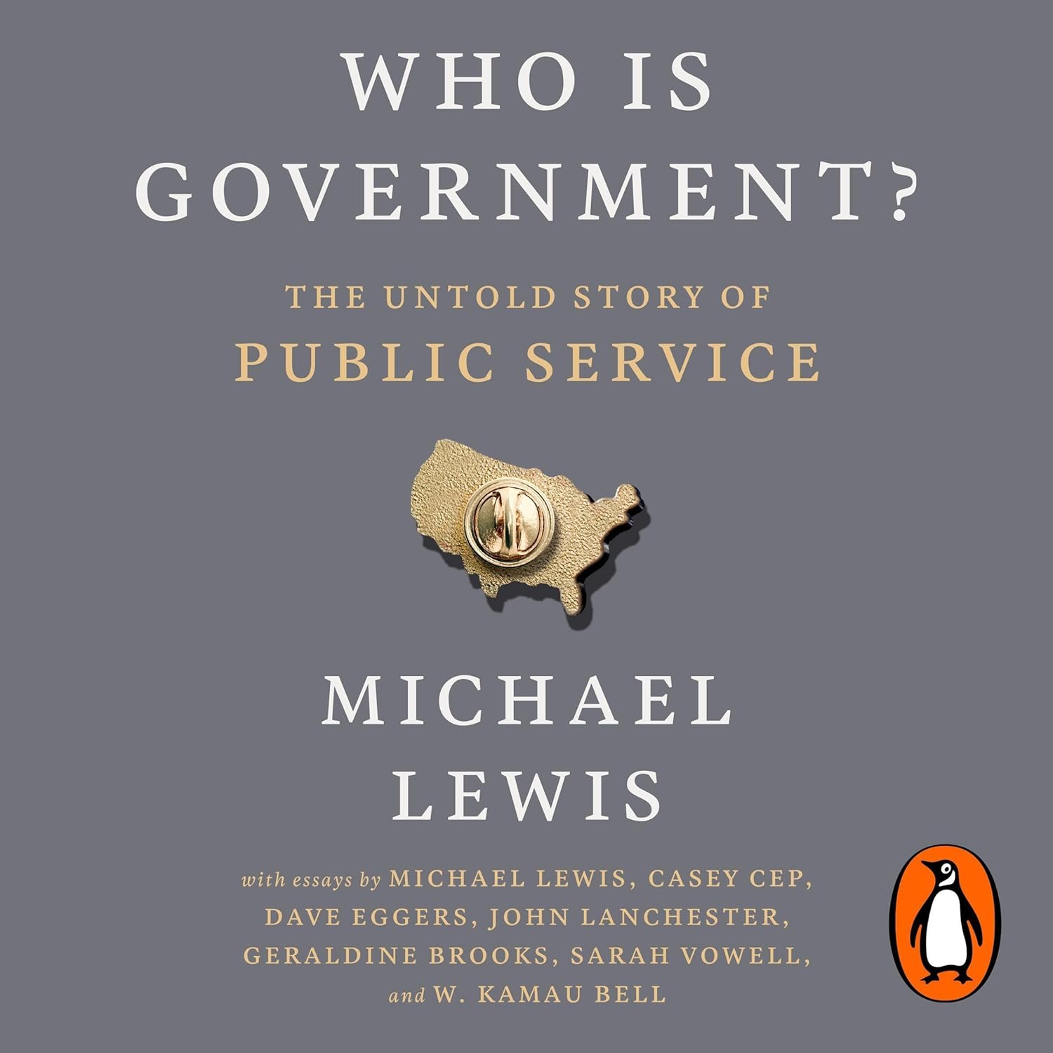 Who is Government?: The Untold Story of Public Service