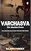 Varchasva: The Absolute Powe