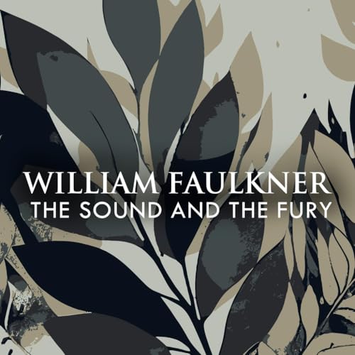 The Sound and the Fury