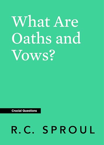 What Are Oaths and Vows? (Kindle Edition)