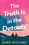 Book cover for The Truth Is in the Detours
