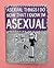 Asexual Things I Do Now Tha...