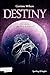 Destiny: Un amore che sfida il destino (Italian Edition)