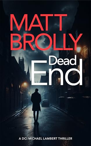 Dead End (DCI Michael Lambert crime series, book 5)