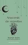 Anatomía de estrellas by Sarah Rubí