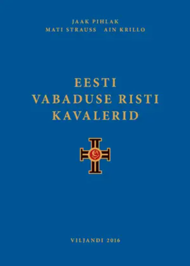 Eesti Vabaduse Risti kavalerid (Hardcover)
