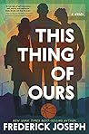 This Thing of Ours: