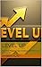 LEVEL UP: The Urban Playbook: How to Win at Life, Work, and Community