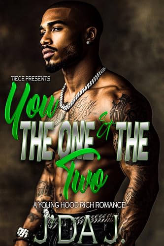 You The One and The Two: A Hood Rich Urban Romance (Kindle Edition)