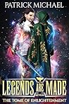 The Tome of Enlightenment (Legends Are Made Book 7)