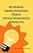 Rethinking Indian Education...