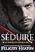 Séduire: Une romance paranormale avec des vampires (Les Vampires de Londres t. 3) (French Edition)