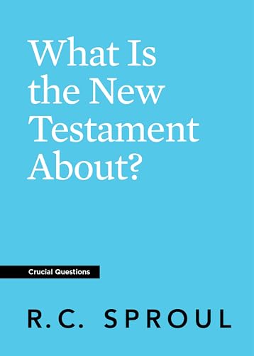 What Is the New Testament About? (Kindle Edition)