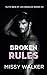 Broken Rules (Elite Men of Los Angeles, #2)