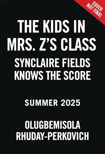 The Kids in Mrs. Z's Class: Synclaire Fields Knows the Score (Paperback)