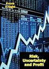 Risk, Uncertainty...