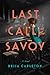 Last Call at the Savoy