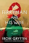 The Ferryman and His Wife by Frode Grytten