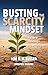 Busting the Scarcity Mindset by Kim D. H. Butler