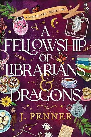A Fellowship of Librarians & Dragons (Adenashire, #2)
