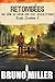 Retombées: Une série de survie EMP post-apocalyptique (Route Sombre t. 4) (French Edition)