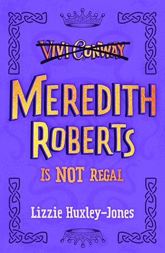 Meredith Roberts is Not Regal (Kindle Edition)