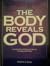 The Body Reveals God