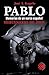 Pablo, mercenario de Dios (Memorias de un narco español nº 3) by José A. Kapelo