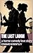 The Last Laugh : a horror c...