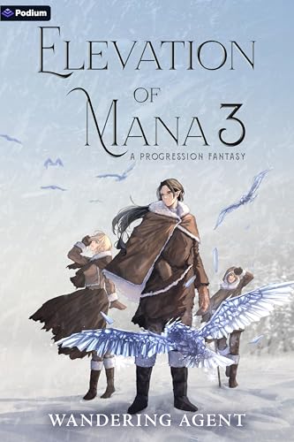 Elevation of Mana 3: A Progression Fantasy (Kindle Edition)
