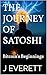 The Journey of Satoshi