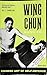 Wing Chun Kung-Fu: Self-Def...