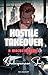 Hostile Takeover by Rex MacDuff