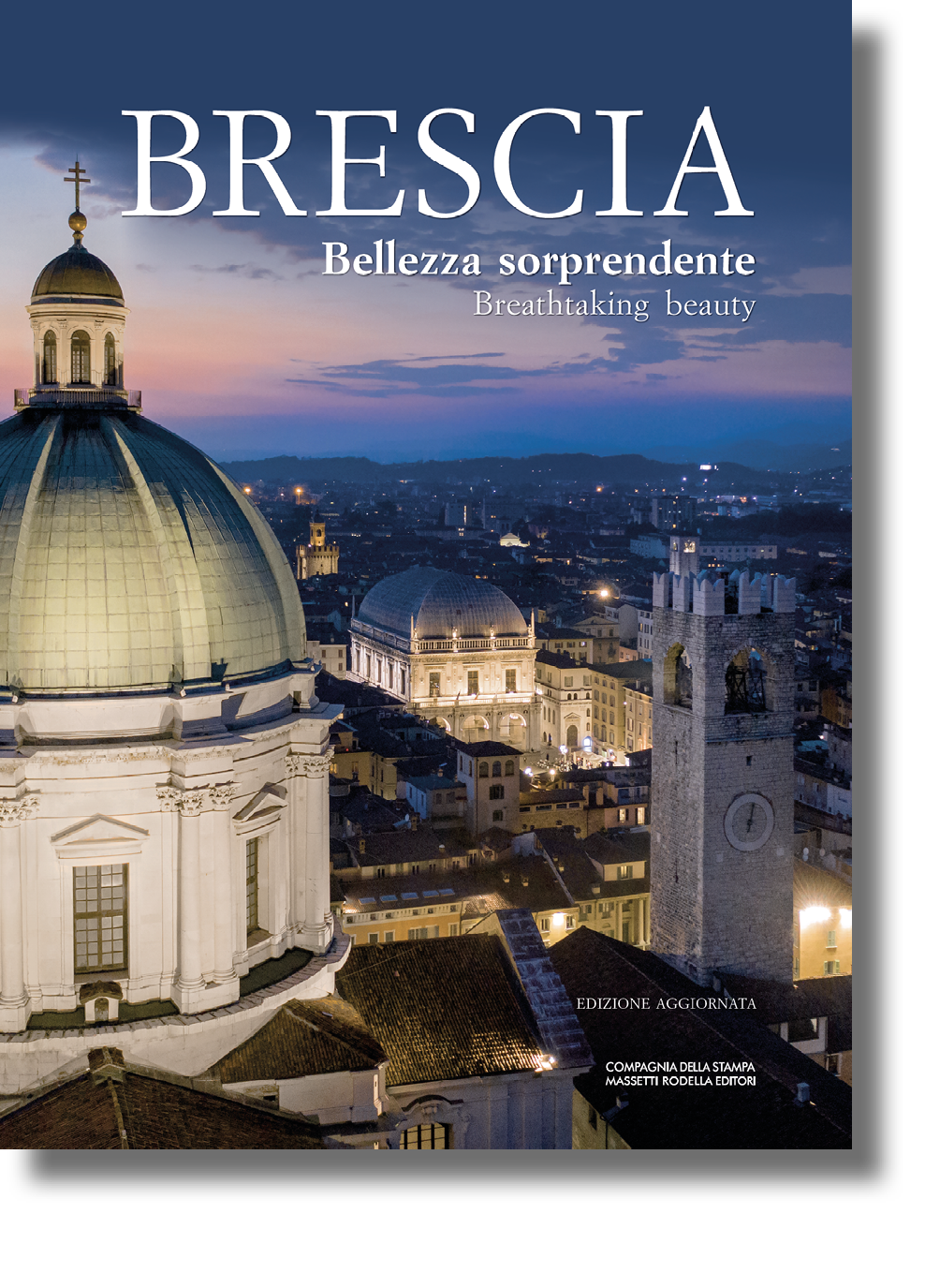 Brescia: Bellezza sorprendente = Breathtaking Beauty (Hardcover)