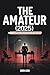 The Amateur (2025) - A Comp...