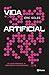 Vida artificial (Bibilioteca Eric Goles) by Eric Golès