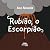 Rubião, o Escorpião