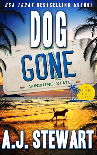 Dog Gone (Miami Jones Private Investigator Mystery Book 19)