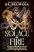 Solace By Fire (The Revere ...