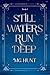 Still Waters Run Deep: Book 1