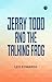Jerry Todd and the Talking Frog