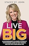 Live Big: An Entr...