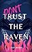 Don't Trust The Raven