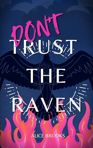 Don't Trust The Raven (Kindle Edition)