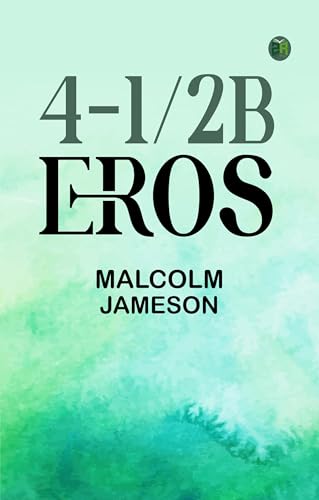 4-1/2B Eros (Kindle Edition)