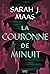 La Couronne de Minuit by Sarah J. Maas
