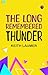 The Long Remembered Thunder