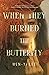 When They Burned the Butterfly by Wen-yi Lee