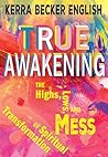 True Awakening: T...