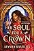 Her Soul for a Crown